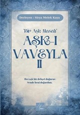 Aşk-ı Vaveyla II