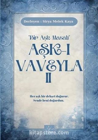 Aşk-ı Vaveyla II