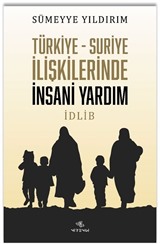 Türkiye-Suriye İlişkilerinde İnsani Yardım