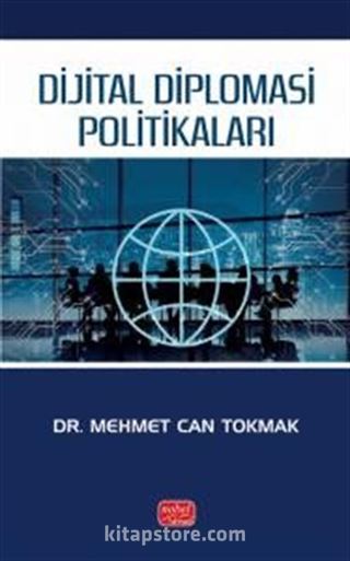 Dijital Diplomasi Politikaları