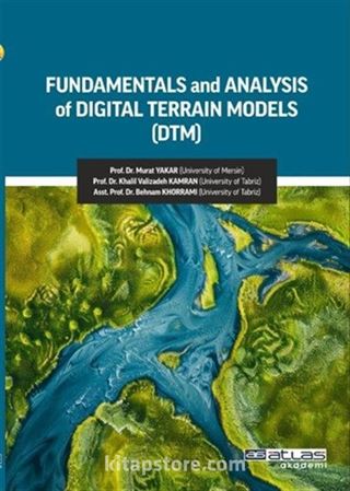 Fundamentals and Analysis of Dıgıtal Terrain Models (DTM)