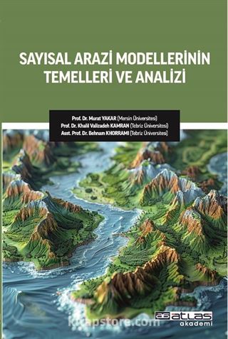 Sayısal Arazi Modellerinin Temelleri ve Analizi