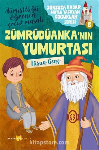 Zümrüdüanka'nın Yumurtası / Sonsuza Kadar Mutlu Yaşayan Çocuklar Serisi 5