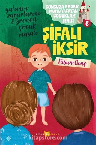 Şifalı İksir / Sonsuza Kadar Mutlu Yaşayan Çocuklar Serisi 6