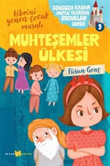 Muhteşemler Ülkesi / Sonsuza Kadar Mutlu Yaşayan Çocuklar Serisi 9