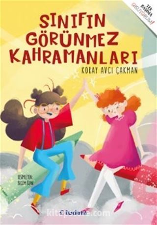 Sınıfın Görünmez Kahramanları