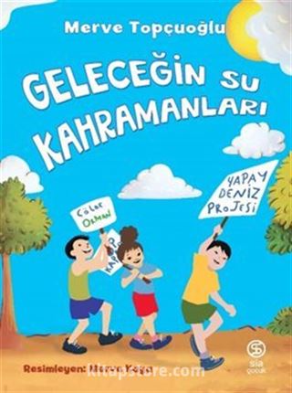 Geleceğin Su Kahramanları