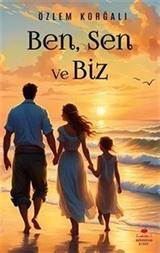 Ben, Sen ve Biz