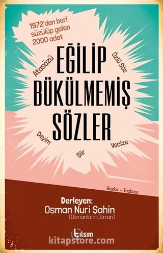 Eğilip Bükülmemiş Sözler