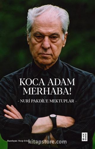 Koca Adam Merhaba!