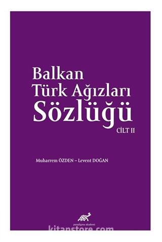 Balkan Ağızları Sözlüğü Cilt II