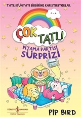 Çok Tatlı - Pijama Partisi Sürprizi