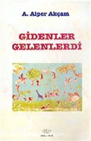 Gidenler Gelenlerdi