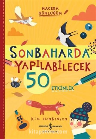 Sonbaharda Yapılabilecek 50 Etkinlik - Macera Günlüğüm