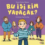 Bu İşi Kim Yapacak?