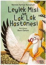 Leylek Misi ve Lak Lak Hastanesi