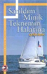 Sarıldım Minik Teknemin Halatına