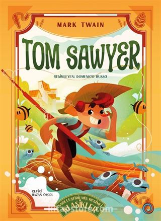 Tom Sawyer (Sadeleştirilmiş Resimli Klasikler)