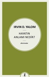 Hayatın Anlamı Nedir ?