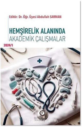 Hemşirelik Alanında Akademik Çalışmalar