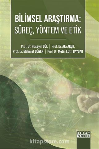 Bilimsel Araştırma: Süreç, Yöntem ve Etik