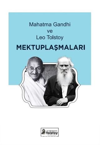 Mahatma Gandhi ve Leo Tolstoy Mektuplaşmaları