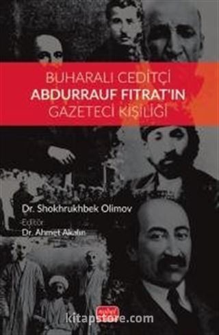 Buharalı Ceditçi Abdurrauf Fıtrat'ın Gazeteci Kişiliği