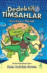 Dedektif Timsahlar 1 : Kırıntıların Peşinde