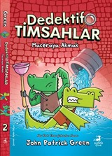 Dedektif Timsahlar 2 : Maceraya Akmak