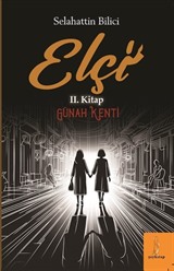 Elçi 'Günah Kenti' II. Kitap