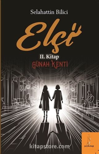 Elçi 'Günah Kenti' II. Kitap