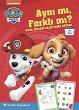 Paw Patrol Aynı mı, Farklı mı? Okul Öncesi Alıştırma Kitabı