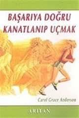 Başarıya Doğru Kanatlanıp Uçmak