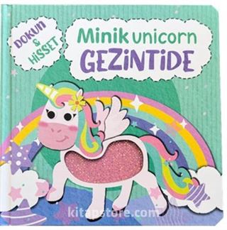 Dokun Hisset / Minik Unicorn Gezintide