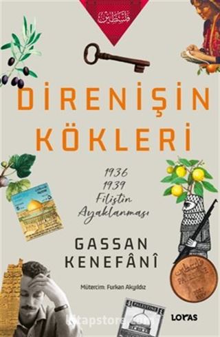 Direnişin Kökleri-1936/1939 Filistin Ayaklanması