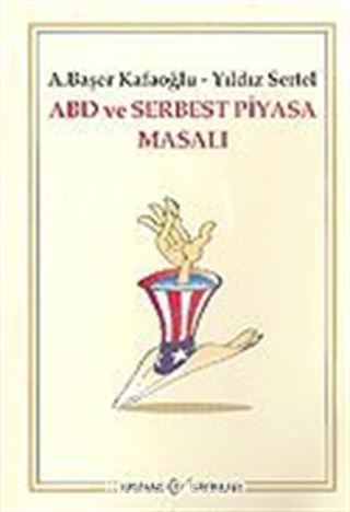 ABD ve Serbest Piyasa Masalı