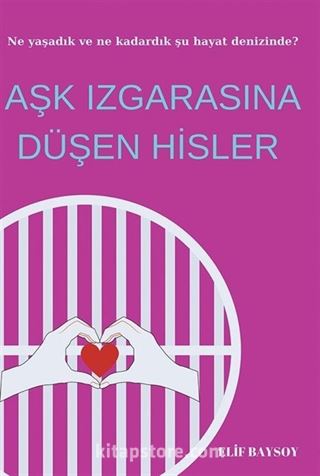 Aşk Izgarasına Düşen Hisler