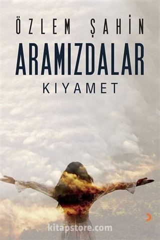 Aramızdalar- Kıyamet