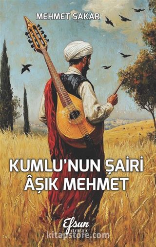 Kumlu'nun Şairi Âşık Mehmet