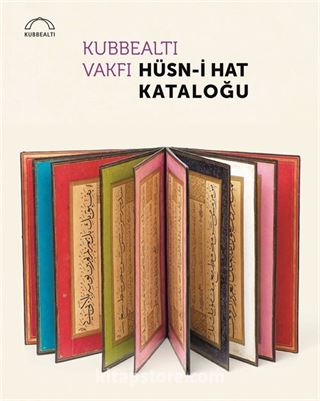 Kubbealtı Vakfı Hüsn-i Hat Kataloğu