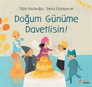 Doğum Günüme Davetlisin!