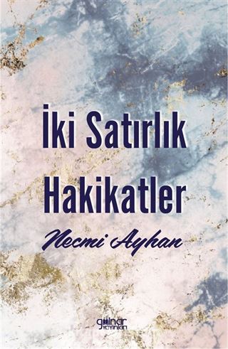 İki Satırlık Hakikatler