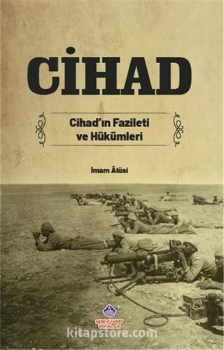 Cihad Cihad'ın Fazileti ve Hükümleri