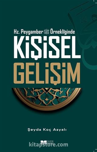 Hz.Peygamber Örnekliğinde Kişisel Gelişim