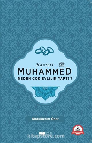 Hazreti Muhammed Neden Çok Evlilik Yaptı?