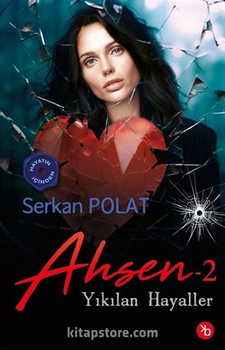 Ahsen 2 / Yıkılan Hayaller