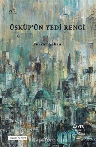 Üsküp'ün Yedi Rengi