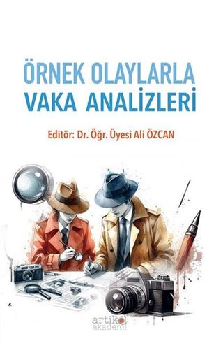 Örnek Olaylarla Vaka Analizleri