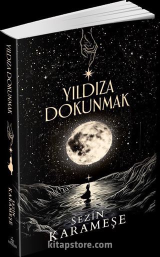 Yıldıza Dokunmak (Karton Kapak)