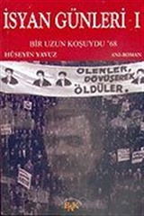 İsyan Günleri 1/Bir Uzun Koşuydu 68